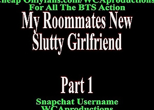 My Roommates New Slutty Girlfriend Part 1